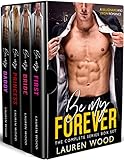 Be My Forever: The Complete Series Box Set Romance