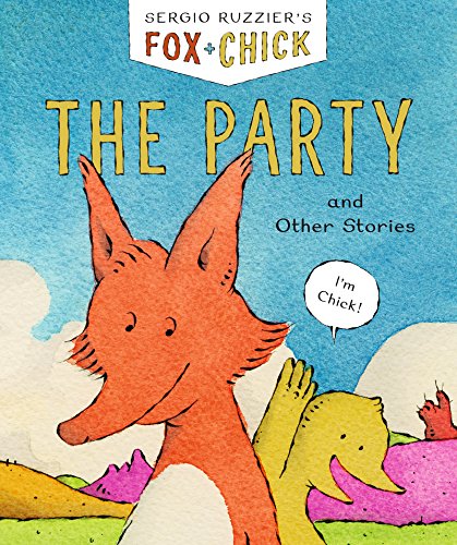 Fox & Chick: The Party: Book 1