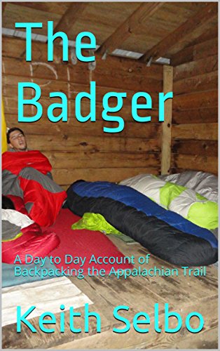 Book Cover The Badger: A Day to Day Account of Backpacking the Appalachian Trail