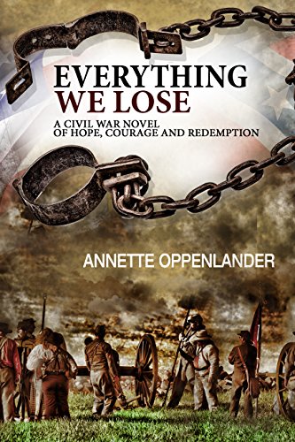 Book Cover Everything We Lose: A Civil War Novel of Hope, Courage and Redemption