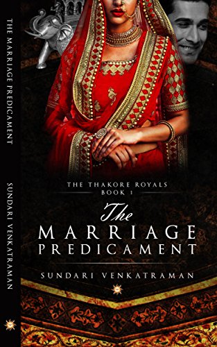 Book Cover The Marriage Predicament (The Thakore Royals Book 1)
