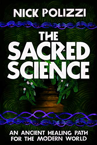 Book Cover The Sacred Science: An Ancient Healing Path for the Modern World