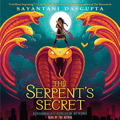 Book Cover The Serpent's Secret: Kiranmala and the Kingdom Beyond, Book 1