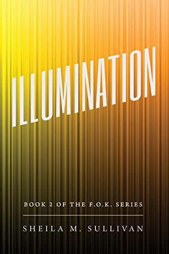 Book Cover Illumination: Book 2 OF THE F.O.K. SERIES