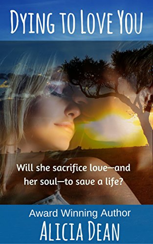 Book Cover Dying to Love You: (A Short Story Romance with a Touch of Paranormal)