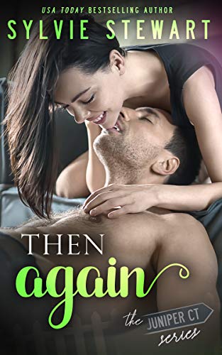 Then Again: A Small Town Romantic Comedy (The Juniper Court Series Book 3)