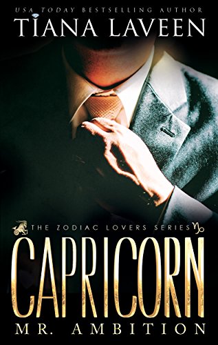 Book Cover Capricorn - Mr. Ambition: The 12 Signs of Love (The Zodiac Lovers Series Book 1)