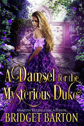 Book Cover A Damsel for the Mysterious Duke: A Historical Regency Romance Book