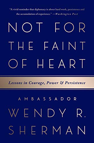 Book Cover Not for the Faint of Heart: Lessons in Courage, Power, and Persistence