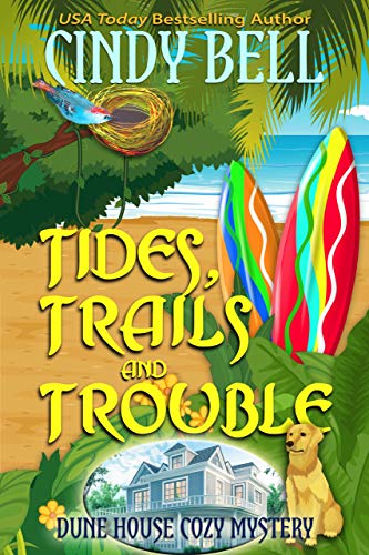 Book Cover Tides, Trails and Trouble (Dune House Cozy Mystery Book 12)