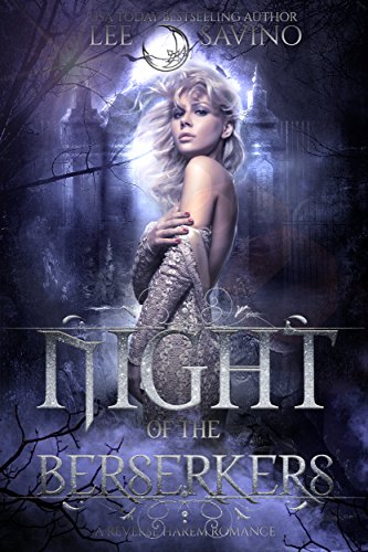 Night of the Berserkers: A Reverse Harem Romance (Berserker Brides)