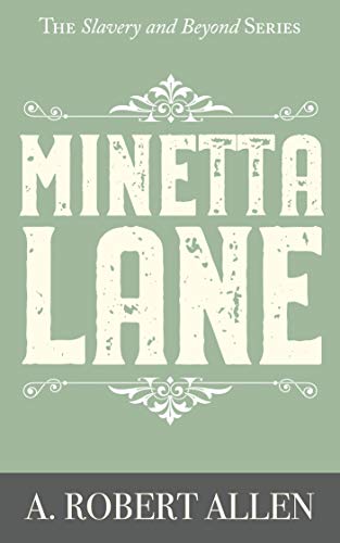 Book Cover Minetta Lane (Slavery and Beyond Book 3)