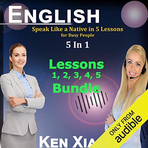 English: Speak Like a Native in 5 Lessons for Busy People, 5 in 1