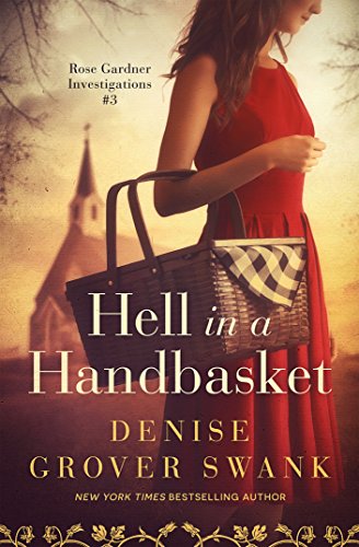 Book Cover Hell in a Handbasket: Rose Gardner Investigations #3