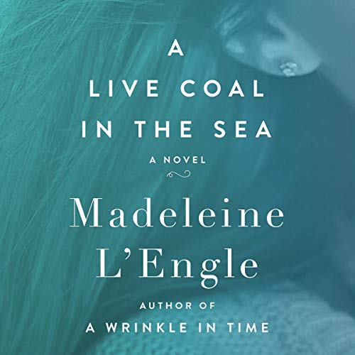 Book Cover A Live Coal in the Sea: A Novel (Camilla, Book 2)