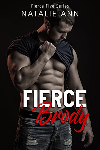 Fierce - Brody (The Fierce Five Series Book 1)