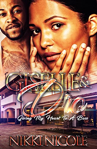 Book Cover Giselle & Dro: Giving My Heart To A Boss Standalone