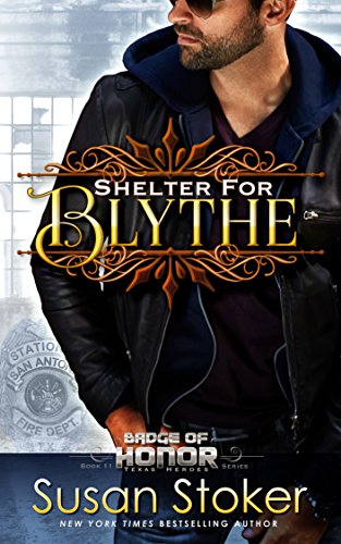 Book Cover Shelter for Blythe (Badge of Honor: Texas Heroes Book 11)