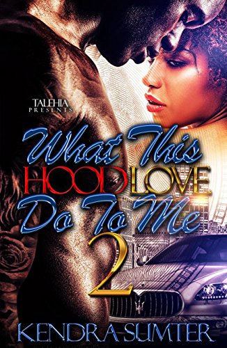Book Cover What This Hood Love Do To Me 2