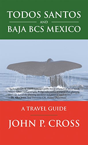 Book Cover Todos Santos and Baja Bcs Mexico: A Travel Guide