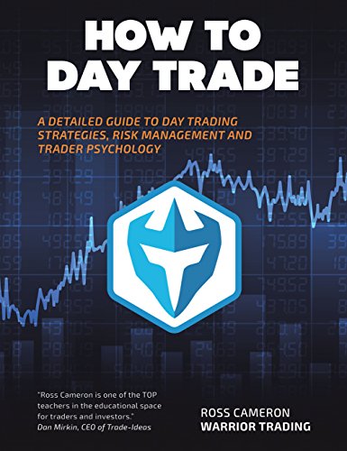 Book Cover How to Day Trade: A Detailed Guide to Day Trading Strategies, Risk Management, and Trader Psychology