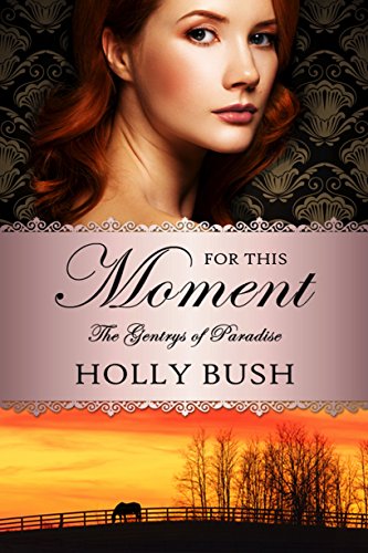 Book Cover For This Moment (The Gentrys of Paradise Book 3)
