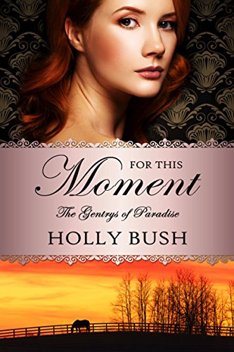For This Moment (The Gentrys of Paradise Book 3)