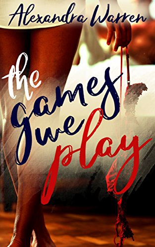 The Games We Play (FWB Book 1)
