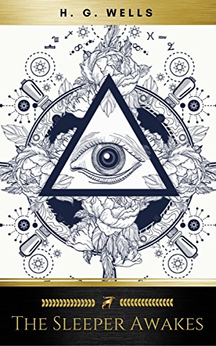 The Sleeper Awakes (English Edition)