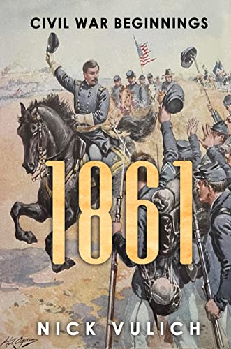 1861: Civil War Beginnings (Civil War Year by Year Book 1)