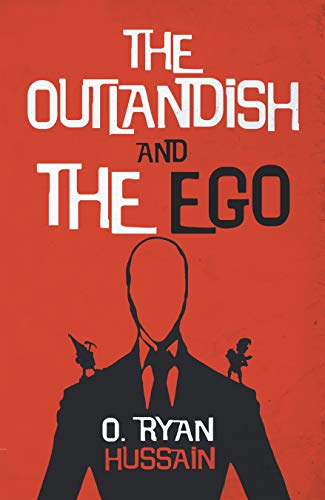 The Outlandish and the Ego
