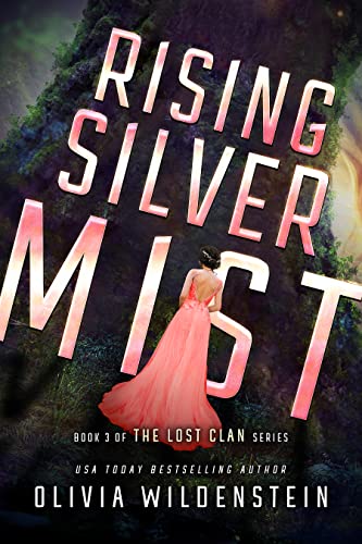 Rising Silver Mist (The Lost Clan Book 3)