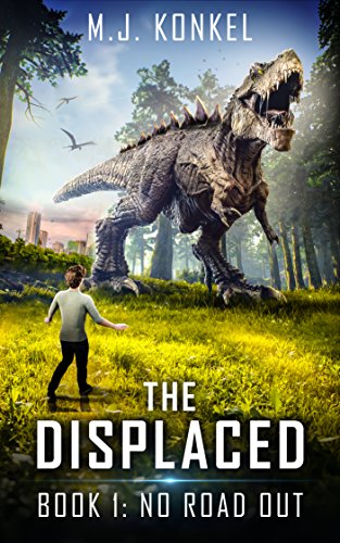 No Road Out (The Displaced Book 1)