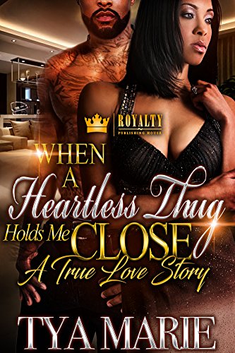 Book Cover When A Heartless Thug Holds Me Close : A True Love Story