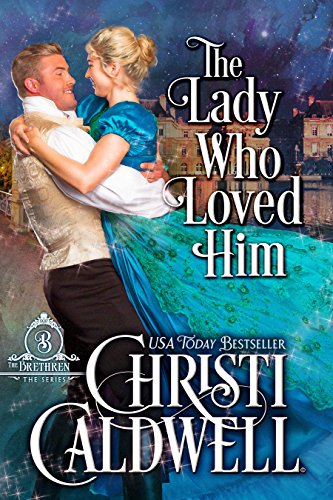 Book Cover The Lady Who Loved Him (The Brethren Book 2)