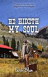 He Hideth My Soul (Orphans of the West Book 3)
