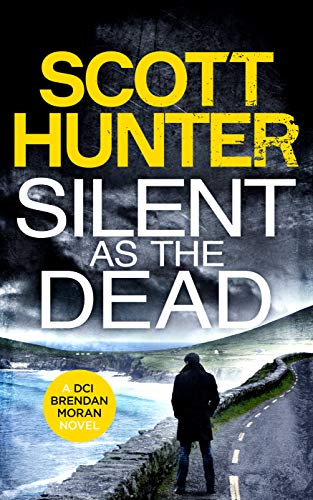 Book Cover Silent as the Dead: (DCI Brendan Moran #4)