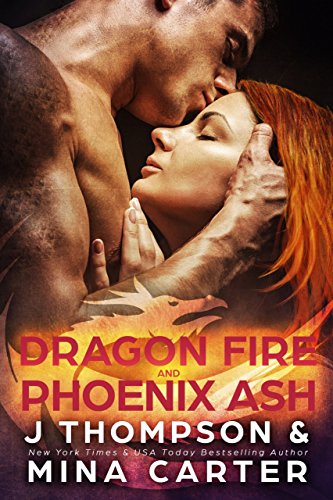 Book Cover Dragon Fire and Phoenix Ash: Paranormal Shapeshifter Weredragon Romance (Dragon's Council Book 5)