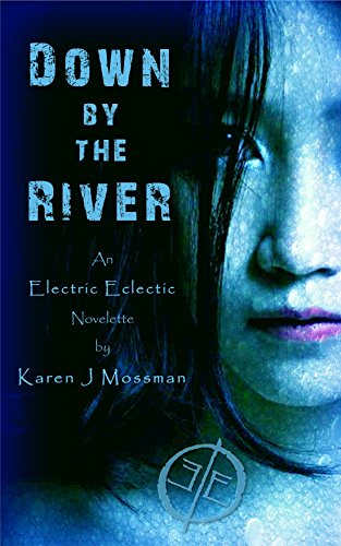 Book Cover Down by The River: An Electric Eclectic book