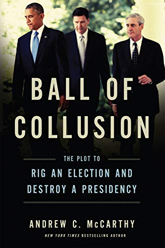 Book Cover Ball of Collusion: The Plot to Rig an Election and Destroy a Presidency