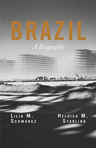 Brazil: A Biography (English Edition)