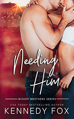 Needing Him: A Small Town, Rivals to Lovers Workplace Romance (Bishop Brothers Book 2)