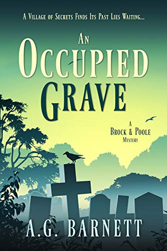 Book Cover An Occupied Grave: A village of secrets finds its past lies waiting... (A Brock & Poole Mystery Book 1)