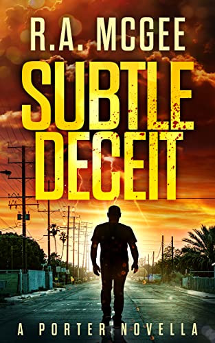 Subtle Deceit: A Porter Novella (The Porter Series)