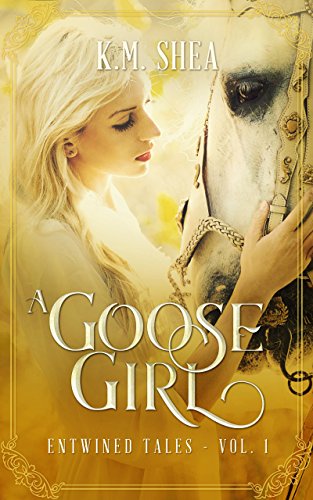 Book Cover A Goose Girl: A Retelling of The Goose Girl (Entwined Tales Book 1)