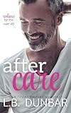 After Care: a romance for the over 40 (Sexy Silver Foxes)