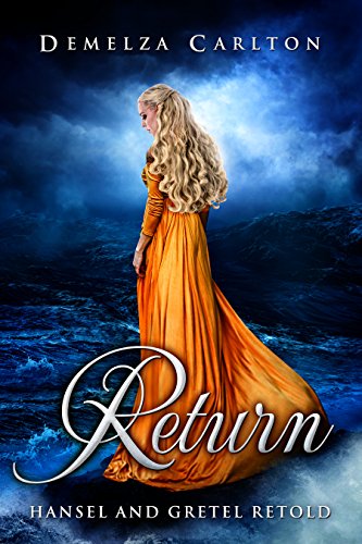 Book Cover Return: Hansel and Gretel Retold (Romance a Medieval Fairytale series Book 10)