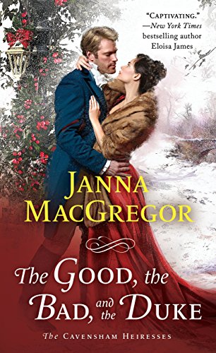 Book Cover The Good, the Bad, and the Duke: The Cavensham Heiresses