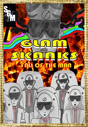 Book Cover Glam Skanks: Fall of THE MAN: Issues 1 Through 3 Collection (Glam Skanks: Glitter City Adventures)