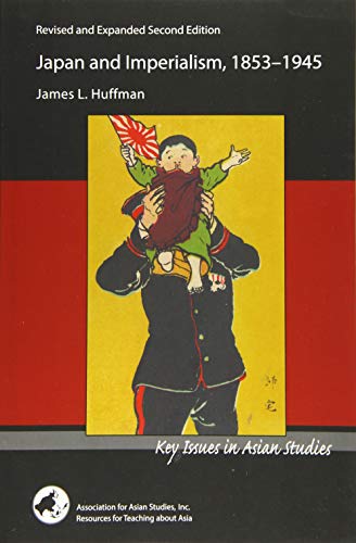 Japan and Imperialism, 1853-1945 (Key Issues in Asian Studies)